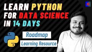 How To Learn Python For Data Science In 14 Days | Complete Roadmap With  Learning Resources