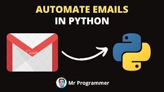 Automate your Emails In Python! | Python Projects | Mr Programmer | #programming #pythonsendemail