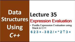 Evaluate Postfix Expression using Stack in ++ | Data Structure using C++ Tutorial for Beginners - 35