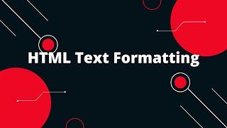 HTML Text Formatting | 3 Ways to Format Text in HTML