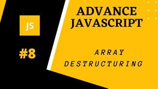 javascript array destructuring tutorial   |   in Hindi/Urdu