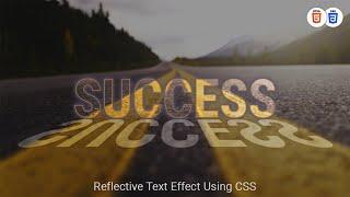 Reflective Text Effect Using CSS | NoorHUB