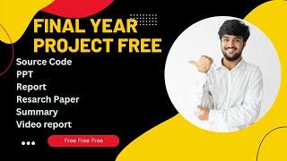 Final Year Project with Source code and related documents for free | Download Engineering project