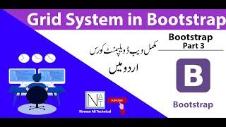 Grid System in Bootstrap in Urdu/Hindi  | Noman Ali Technical