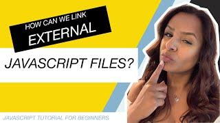 JavaScript Tutorial for Beginners Part 2: How Can We Link External JavaScript Files to HTML?