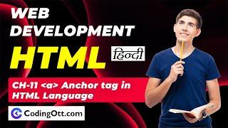 #11 Anchor tag & attributes | HTML tutorial for beginners | Web Development Tutorial in Hindi