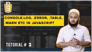 Console.log, console.error, console.table, console.warn etc  | JavaScript Tutorial In Hindi #2