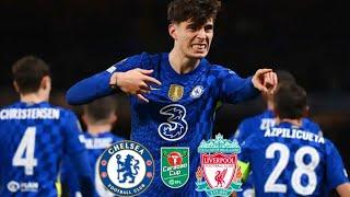 Chelsea FC vs Liverpool FC - Carabao Cup Finals -2021/22-All Goals - Extended Highlights