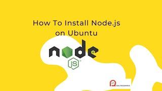 How To Install Node js on Ubuntu