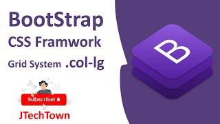 Bootstrap CSS Framework Bootstrap Grid System col-lg-*  Bootstrap tutorial for beginners #bootstrap