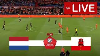 Netherlands vs Gibraltar LIVE | UEFA Euro Qualifiers 2024 | Match LIVE Today!