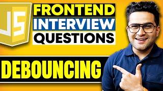 Debouncing in JavaScript | Frontend Interview Question ⭐ @Technical Suneja