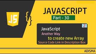 JavaScript Another Way to Create new Array | Tutorial For Beginners in Hindi  || Adisma