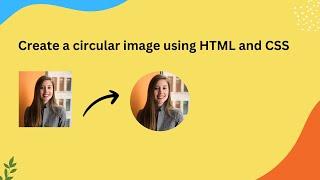 Create a circular image using HTML and CSS