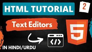 HTML Tutorial in Hindi [Part-2] - HTML Editors