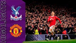 Crystal Palace vs Manchester United Extended Highlights Goals | Premier League 21/22