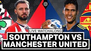 Southampton v Manchester United | LIVE Stream Watchalong