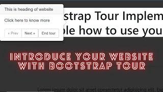 Bootstrap Tour - Integration Easiest Way to show people HOw to use Introduce your WEBsite