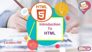 LECTURE #01= HTML-5 For Beginners 2022 | Introduction To HTML in hindi/urdu.