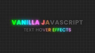 Text Hover Effects using CSS & Javascript