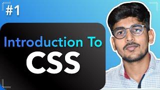 What is CSS ? | Inline CSS | Internal CSS | External CSS | CSS3 | #1