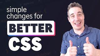 3 super small changes to improve your CSS