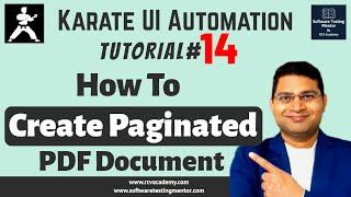 Karate UI Automation Tutorial #14 - Create Paginated PDF Document