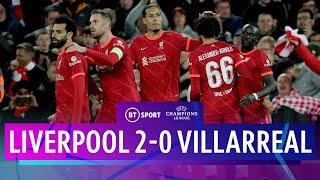 Liverpool v Villarreal (2-0) | Reds wear down stubborn Spaniards | Champions League Highlights