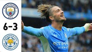 Manchester city vs Leicester City 6-3 Goals Highlights 2021 HD