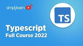 Typescript Tutorial 2022 | Typescript Tutorial for Beginners | Typescript Full Course | Simplilearn