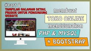 Tutorial Membuat TOKO ONLINE dengan PHP & MYSQL + BOOTSTRAP | MEMBUAT HALAMAN DETAIL PRODUK