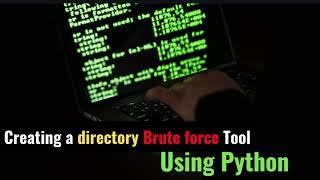 Creating Directory Brute Force Tool | Python | Cyber Security Projects