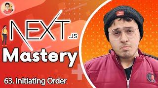 Initiating Order and Redirecting to Order Page | NextJs Tutorial for Beginners #63