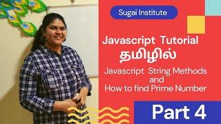 Javascript String Methods | How to find Prime number or Not | Javascript Tutorial in Tamil | Part 4