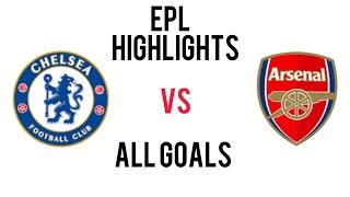 CHELSEA VS ARSENAL ENGLISH PREMIER LEAGUE MATCH HIGHLIGHTS HD 2021