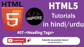 #07 HTML heading tags|html5 headings tags in one video|HTML5 in urdu