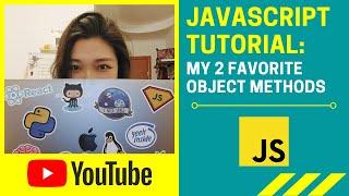 My 2 favorite Object methods | JavaScript tutorial