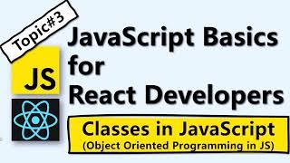 JavaScript Basics (Part 3) | Working with Classes | Object Oriented JavaScript