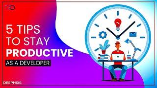 5 Tips to Stay Productive as a Developer in 2021