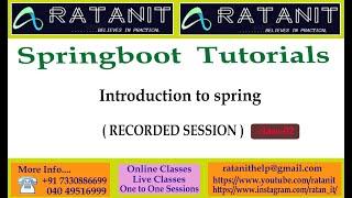 Spring boot Tutorials || introduction to Spring || by Mr.Ratan || class-02