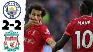 Manchester City vs Liverpool 2-2 Goals & Highlights 2022