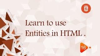 [Learn HTML5 in Arabic] #16 Learn To Use Entities in HTML