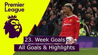 Premier League Goals of Week 23 All Goals & Highlights (2021/22) | Best Premier League Goals 2021/22