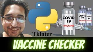 Python 3 Tkinter Script to Build COVID-19 Vaccine Availability Checker Using Pincode & Date GUI App