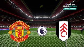 ???? Manchester United vs Fulham | Premier League 2022/23 | eFootball PES Gameplay