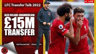 CHAMBERLAIN STAYING | LIVE LFC Transfer Talk 2022