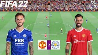 FIFA 22 | Manchester United vs Leicester City - Premier League 2021/22 Season - Full Gameplay