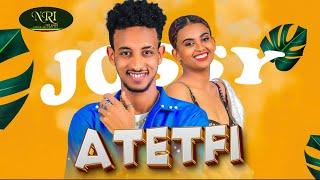 Jossey - Atetfi - ጆሲ - አትጥፊ - New Ethiopian Music 2023 (Official Video)