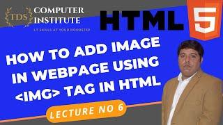 How to Add Image in HTML5  using tag |HTML & CSS| TUTORIAL FOR BEGINNERS IN URDU/HINDI.