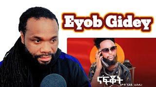 Eyob Gidey ኢዮብ ጊደይ (ናፍቆት) - New Ethiopian Music 2023(Official Video REACTION)